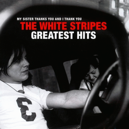 The White Stripes : Greatest Hits